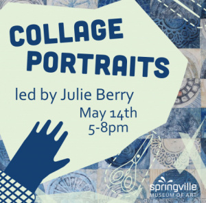Art Workshop: Collage Portraits Led by Julie Berry